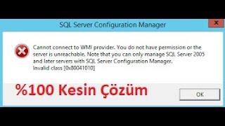 SQL cannot connect to wmi provider. you do not have permission or the server is unreachable Çözümü