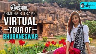Virtual Tour Of Bhubaneswar | Curly Tales
