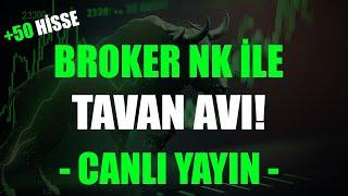 BROKER NK İLE TAVAN AVI! BORSA CANLI YAYINI #BIST100 #XU100 #THYAO #ASTOR