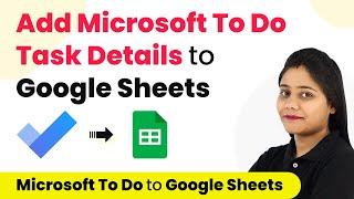 How to Add Microsoft To Do Task Details to Google Sheets