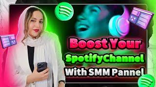 Spotify SMM Panel with the cheapest price