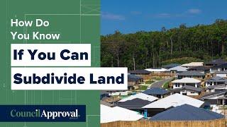 How Do You Know If You Can Subdivide Land