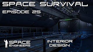 Space Engineers - Space Survival - Ep25 - Interior Design and more Reavers!!.