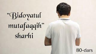 80 | Hajning vojib boʻlish shartlari | “Bidoyatul mutafaqqih” sharhi | Shayx Sodiq Samarqandiy