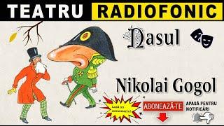 Nikolai Gogol - Nasul | Teatru radiofonic