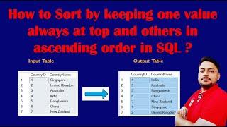 How to Sort by keeping one value always at top and others in ascending order in SQL ? | SQL Query