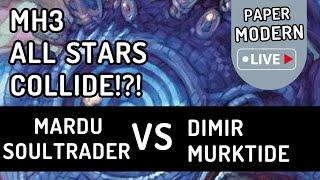 MH3 ALL STAR MATCH!?!||Mardu Soultrader v   Dimir Murktide| Paper Modern Live S2 EP 1