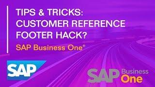 Customer Reference Footer Hack - SAP Business One: Tips & Tricks: