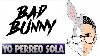  Bad Bunny / Yo perreo sola