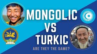 MONGOLIC and TURKIC: Are They the SAME People or NOT?