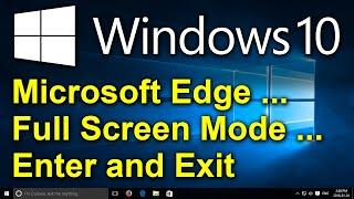 ️ Windows 10 - Microsoft Edge - Full Screen Mode - Enter and Exit Full Screen Mode