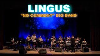 "No Comment" Big Band - «Lingus» #snarkypuppy