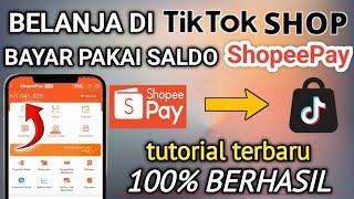 TERBARU! Cara Bayar TikTok Shop melalui aplikasi shopee, menggunakan Saldo Shopeepay | 100% work