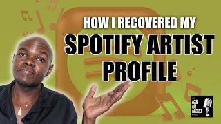 How I recovered my Spotify Artist Profile (AFTER NAME CHANGE) | Spotify for Artists Tutorial