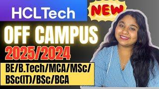 HCL TECH hiring Announced || HCL Off campus hiring for 2024 & 2025 Batch || Freshers