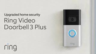 Ring Video Doorbell 3 Plus | See More of What Matters Most with 4-Second Previews