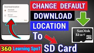 How To Change Download Location To SD Card |Change Chrome Download Location |Download To SD Card