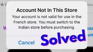 Fix Account Not In This Store Your account is not valid for use in the app store error in ios iphone