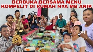 BERBUKA PUASA BERSAMA  DENGAN MENU KUMPLIT DI RUMAH NYA MB ANIK