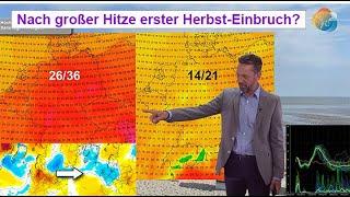 Nach kurzer & großer Hitze erster Herbsteinbruch? GFS & ECMWF kühl. Wettervorhersage 09.-18.08.2024.