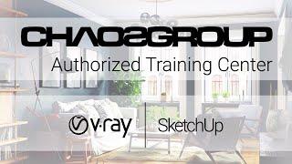 Learn V-Ray for Sketchup | Chaos Group Academy Trinity 3D - July Class