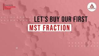 5 Shocking Benefits of Buying MST Fractions You Never Knew!