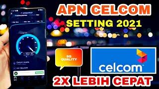 CARA SETTING APN CELCOM PALING LAJU 2021 | APN CELCOM TERCEPAT