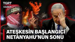 #CANLI | Taraflar Ateşkese Yaklaştı! Olası Anlaşma Netanyahu'nun Sonunu Getirir Mi? - Medya Kritik