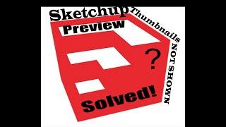 How to Enable Sketchup Thumbnail | Preview Problem Solved | Fix Sketchup 2020, 2021 Preview Problem