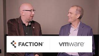 Faction and VMware: Delivering Next-Gen Cloud Infrastructure