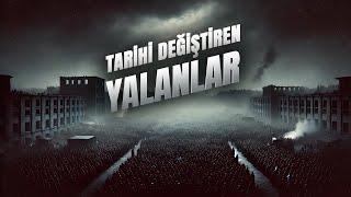 Propagandanın Gücü: Tarihi Değiştiren Yalanlar