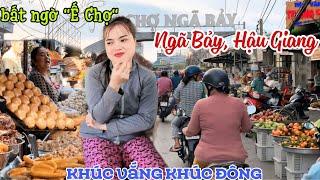 Bắt Gặp NGƯỜI ĐẸP CHẢ CÁ Tại CHỢ NGÃ BẢY HẬU GIANG - Bà Con Bất Ngờ THAN Ế, KHÚC VẮNG KHÚC ĐÔNG KPVL