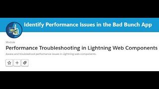 Identify Performance Issues in the Bad Bunch App | Performance Troubleshooting in LWC #salesforce