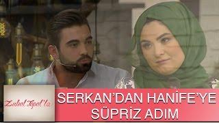 Zuhal Topal'la 73. Bölüm (HD) | Serkan'dan Hanife'ye Sürpriz Adım!