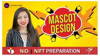 Mascot design for NIFT/ NID | What is a Mascot? | How to design a Mascot? CAT prep for NID/NIFT