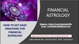 HOW TO GET PANCHANG FOR FINANCIAL ASTROLOGY ANALYSIS