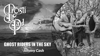 Prosti PAD band - Ghost Riders in The Sky (Johnny Cash) • LIVE