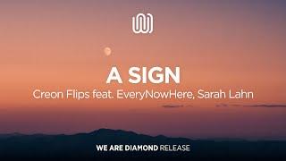 Creon Flips - A Sign (feat. EveryNowHere, Sarah Lahn)