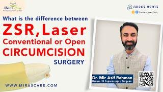 Difference between ZSR, Laser & Open Surgery for Circumcision - Best centre for Circumcision Surgery