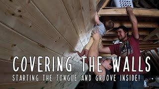 Tongue and Groove Wallcovering - Starting work inside the cabin