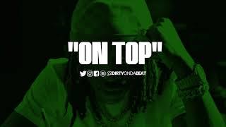 [FREE] King Von Type Beat On Top 2020 (Prod. By DirtyOnDaBeat)