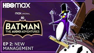 Batman: The Audio Adventures | S2 Episode 2 | HBO Max