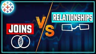 Tableau Joins vs Relationships: Understanding the Key Differences | #Tableau Course #40