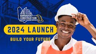 Barbados Construction Gateway Training Initiative Launch 2024