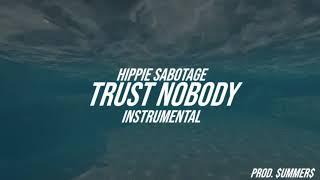 Hippie Sabotage - TRUST NOBODY [INSTRUMENTAL]