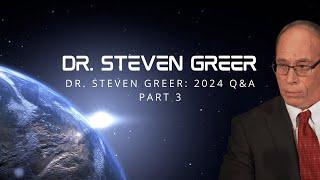 Questions with Dr. Steven Greer - Part 3