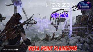 Horizon Forbidden West | GUIDE | Vista Point Plainsong [ Việt Hóa ]