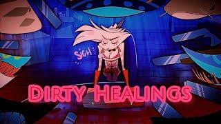 Dirty Healings (Hazbin Hotel Dub)