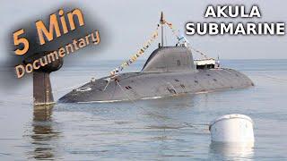 Akula Submarine - 5 Minute Documentary