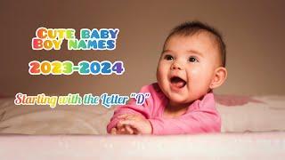 Rare baby boy names 2023-2024| Baby boy names Starting The letter D | Smart Muslim baby boy names..